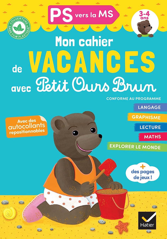 Mon cahier de vacances avec Petit Ours Brun - PS vers la MS