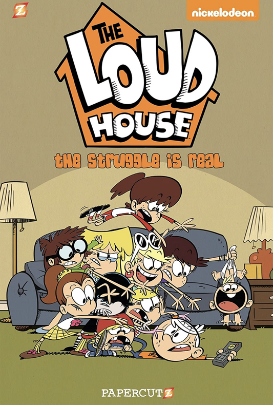 The Loud House - The Struggle is real