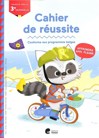 Cahier de réussite - conforme aux programmes Belge - en route vers La 3e maternelle