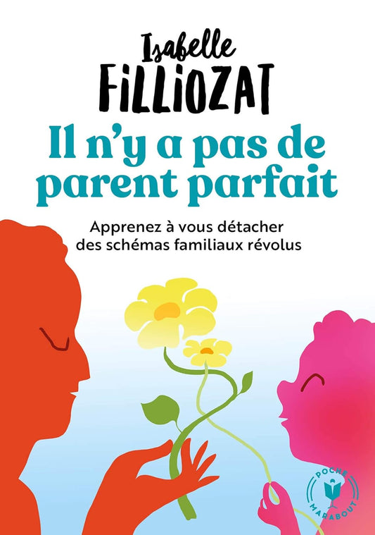 Il n'y a pas de Parent Parfait