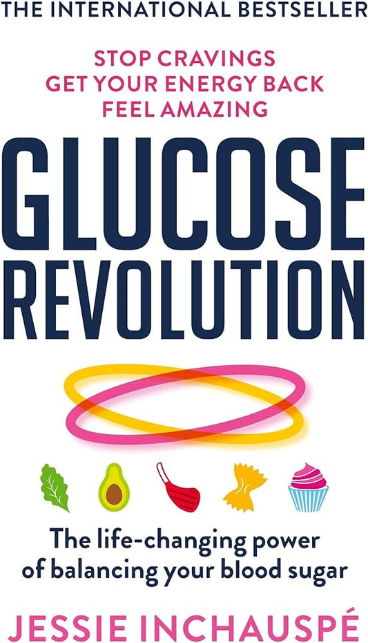 Glucose revolution - Jessie Inchauspe