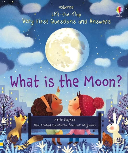 Lift-the-flap Very First Questions and Answers: What is the Moon?