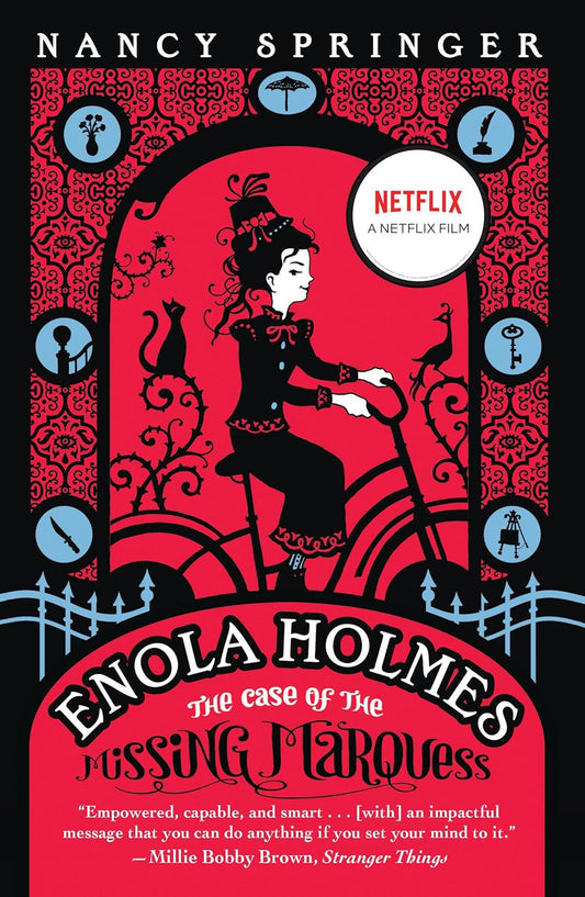 Enola Holmes - The Case of the Missing Marquess