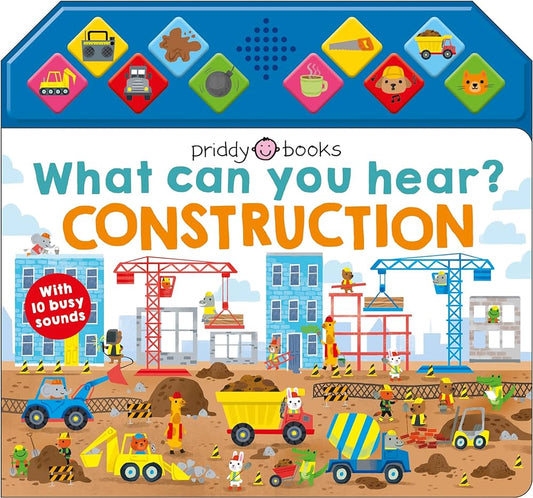 Priddy Books - What can u Hear ? Construction ?