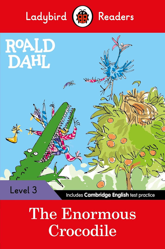 Roald Dahl: The Enormous Crocodile - Ladybird Readers Level 3