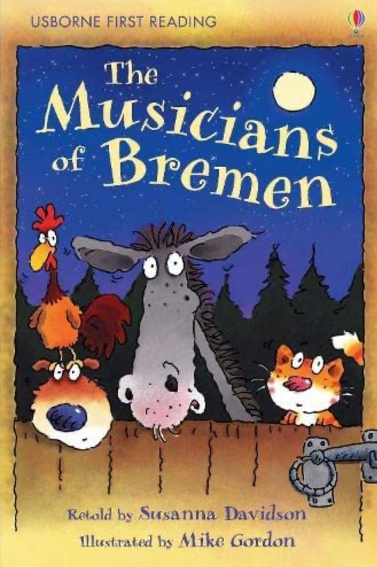 Paperback Stories - Usborne - First Reading - The Musicians Of Bremen