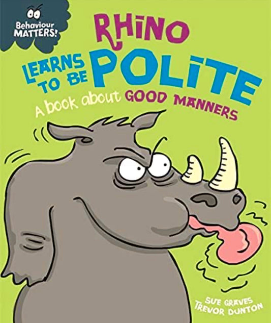 Behavior Matters- Rhino Learns to be Polite