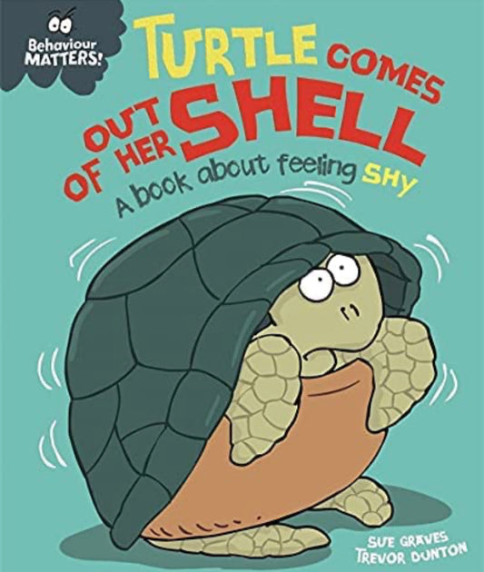 Behavior Matters- Turtle Comes Out of her Shell