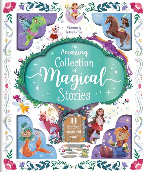 Storytime Treasury - My Amazing Collection Of Magical Stories