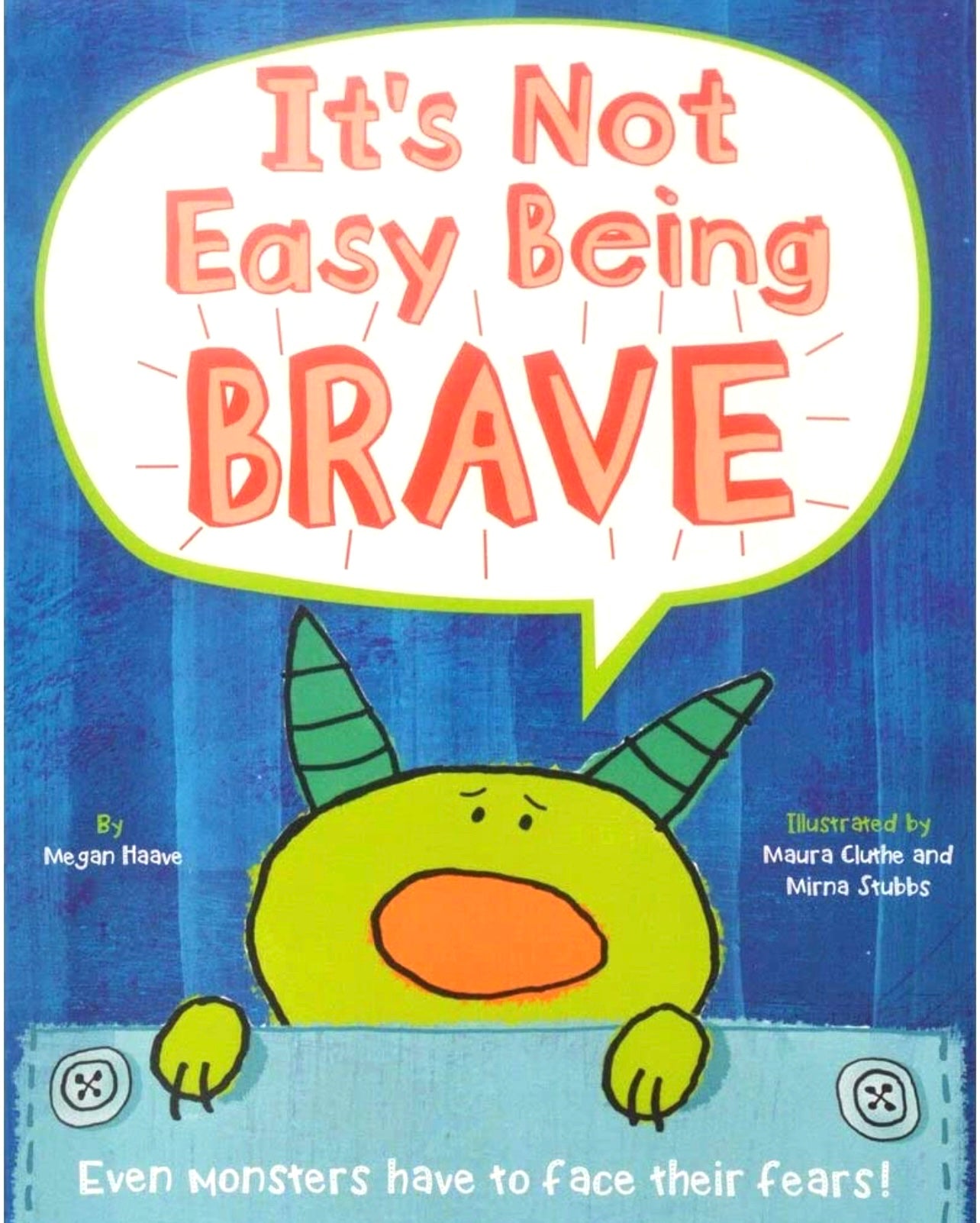 It's not easy being brave