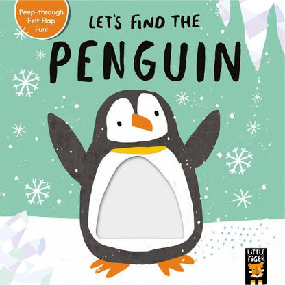 Touch and Feel/Lift The Flap - Lets Find The Penguin