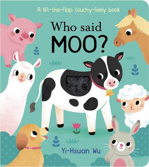 Lift The Flap/Touch and Feel Book - Who Said Moo