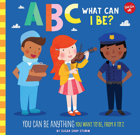 Board Book - ABC What Can I Be ?