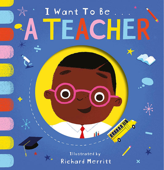 Board Book - I Want To Be A Teacher