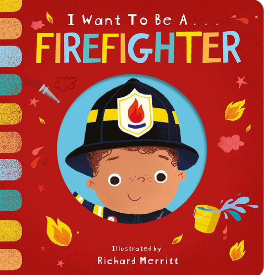 Board Book - I Want To Be A Firefighter