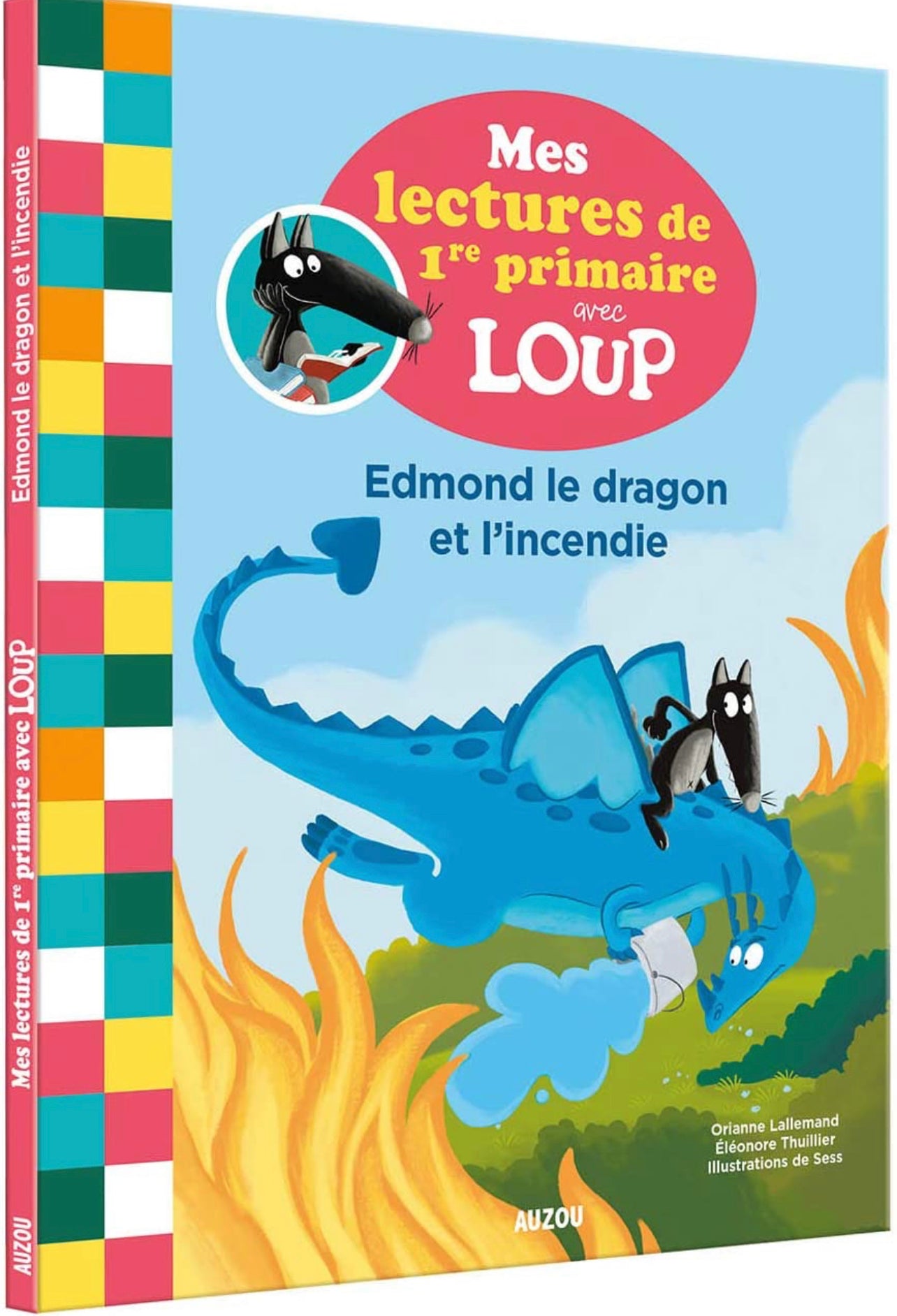 Mes lectures de 1re primaire avec Loup - Edmond le dragon et l'incendie