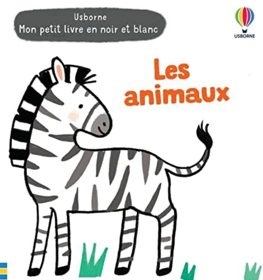 USBORNE- Mon petit livre en noir et blanc - Les animaux