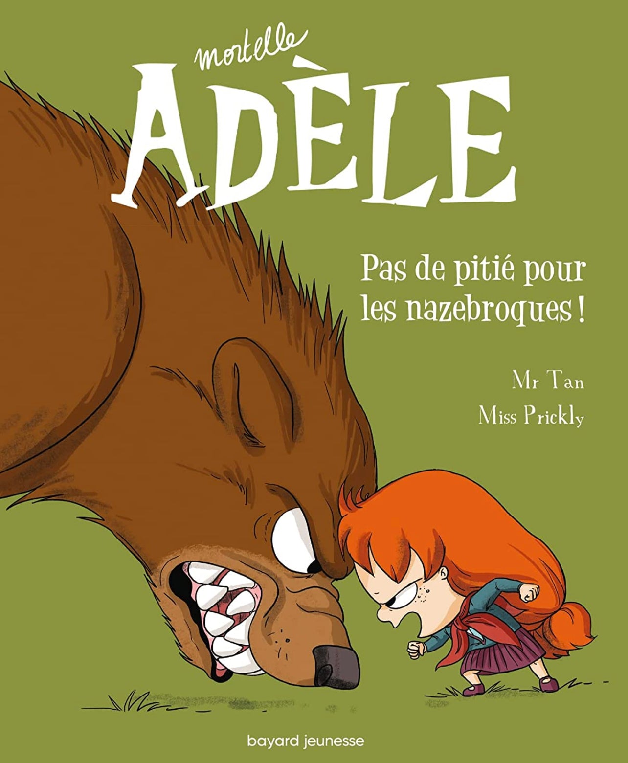 BD Mortelle Adèle, Tome 07: Pas de pitié pour les nazebroques !