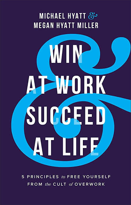 Win at work succeed at life