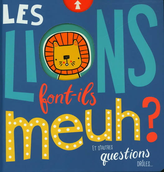 Les Lions Font ils Meuh ?