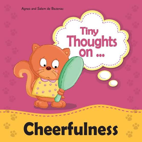 On Cheerfulness - Tiny Thoughts