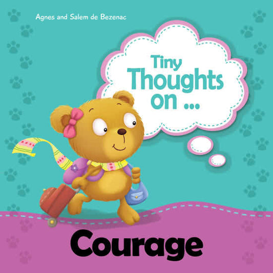 On Courage - Tiny Thoughts