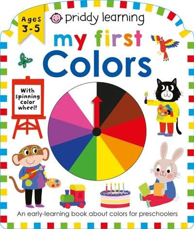 Priddy Books - Priddy Learning: My First Colors