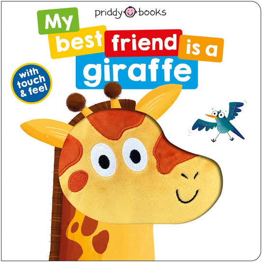 Priddy Books - My Best Friend Is A: Giraffe