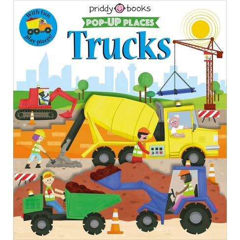 Priddy Books - Pop-Up Places Trucks