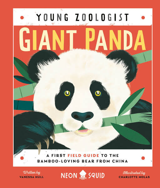 Priddy Books - Giant Panda (Young Zoologist): A First Field Guide to the Bamboo-Loving Bear from China