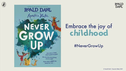 Roald Dahl: Never Grow Up - Hard-Covered