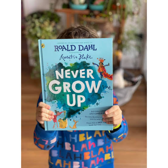 Roald Dahl: Never Grow Up - Hard-Covered