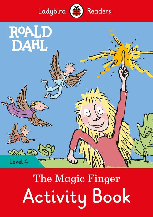 Roald Dahl: The Magic Finger Activity Book – Ladybird Readers Level 4