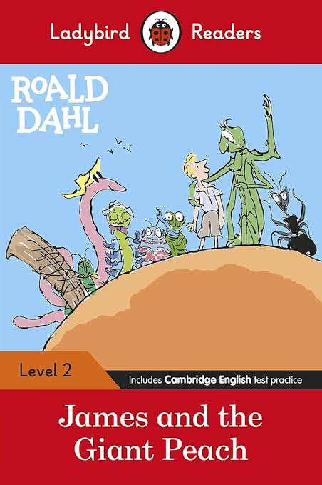 Ladybird Readers Level 2 - Roald Dahl: James and the Giant Peach (ELT Graded Reader)