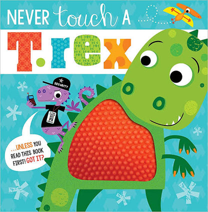 Never Touch a T. rex!