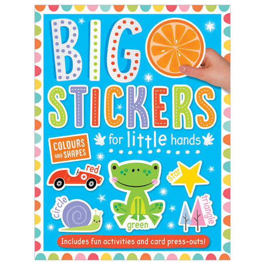 Big Stickers for Little Hands Colours and Shapes