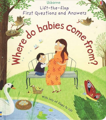 Lift-the-flap First Questions and Answers: Where do babies come from?