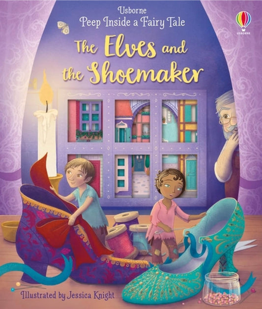 Peep Inside a Fairy Tale  : The Elves and the Shoemaker