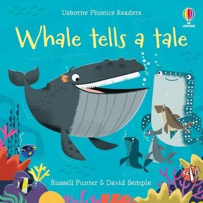 Phonics Readers: Whale tells a tale