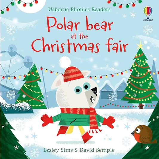 Phonics Readers: Polar Bear at the Christmas fair