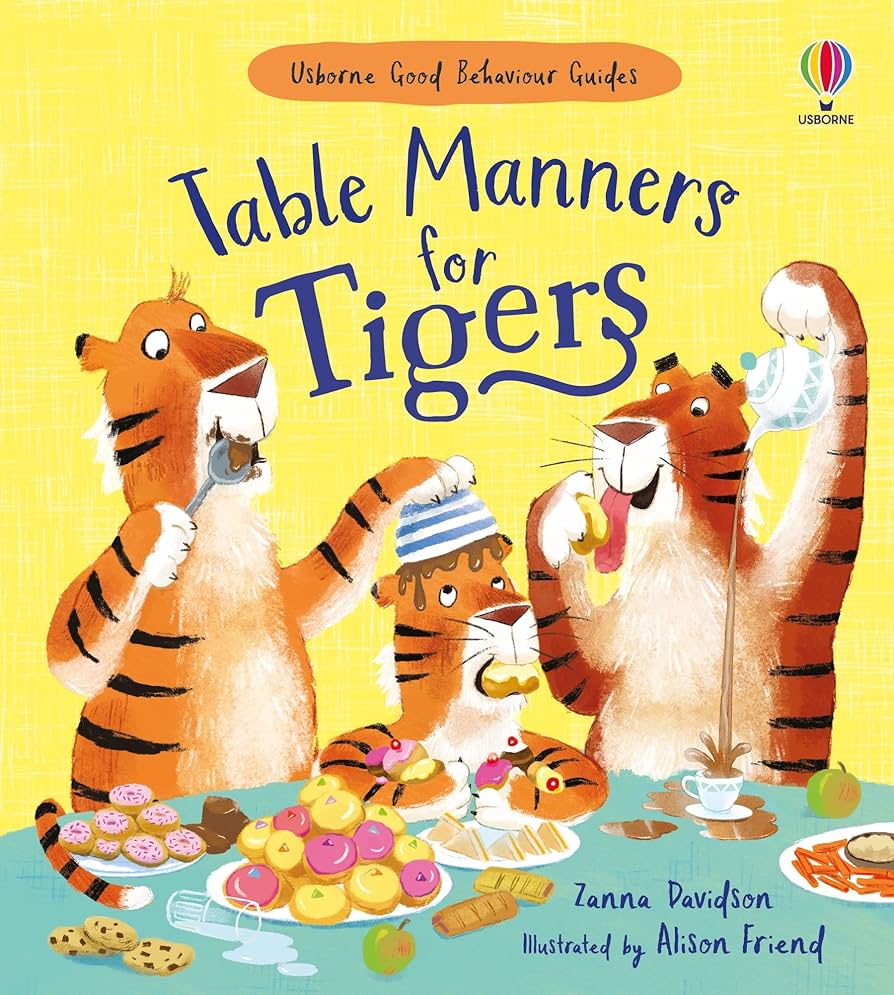 Good Behaviour Guides: Table Manners for Tigers