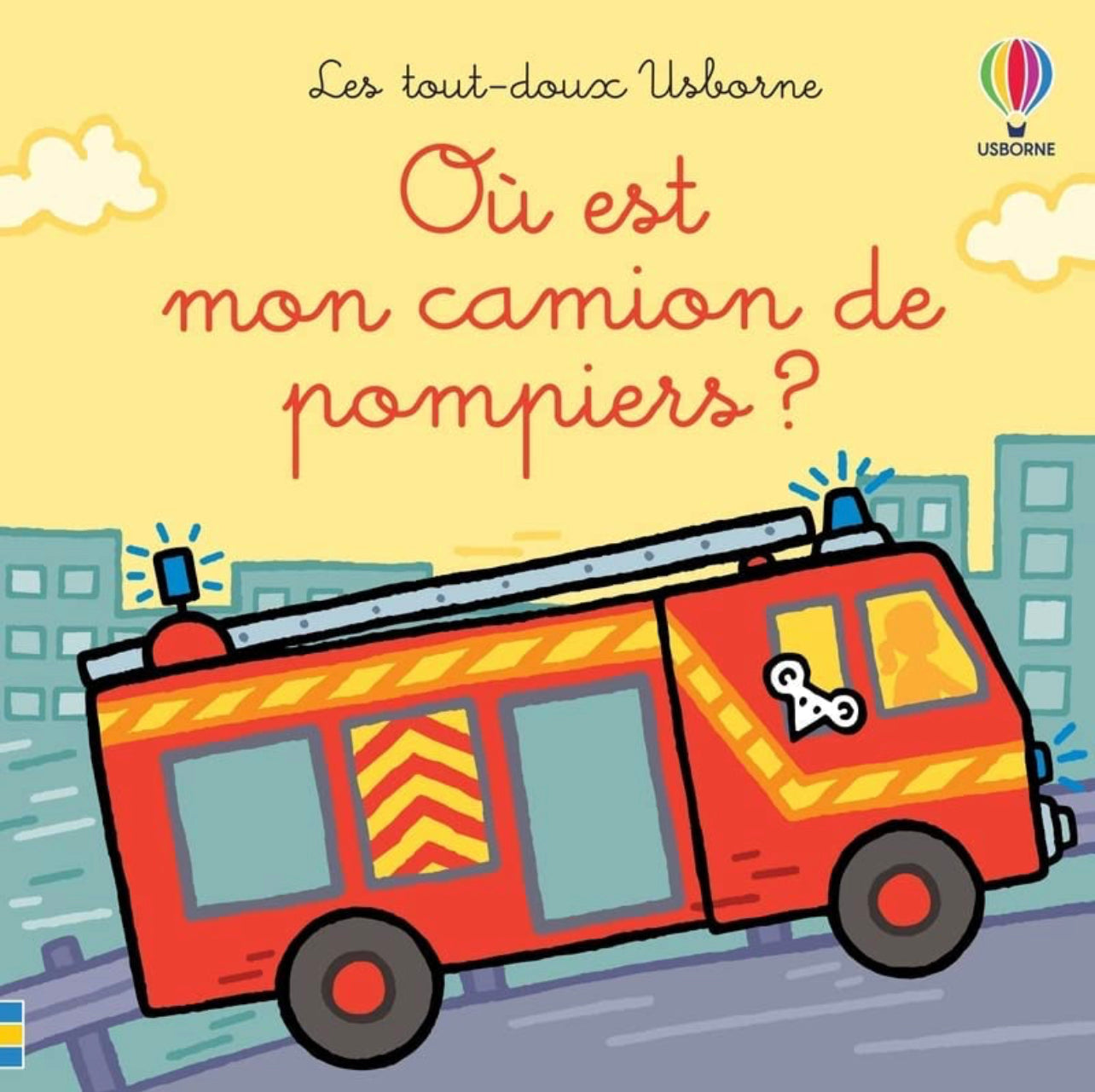 Ou est Mon camion de Pompiers?