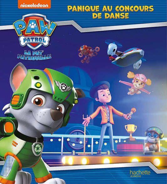 Paw Patrol Panique au concours de Danse