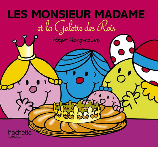 Les Monsieur Madame et la Galette des Rois