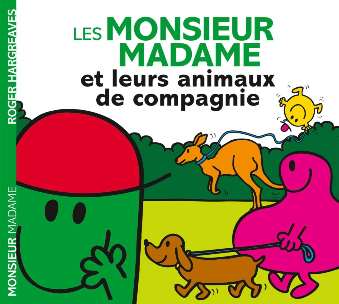 Les Monsieur Madame et leurs animaux de compagnie