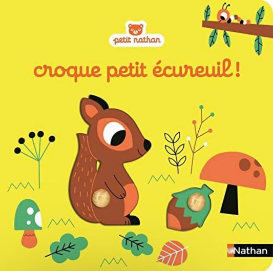 Petit Nathan, croque petit ecureuil!