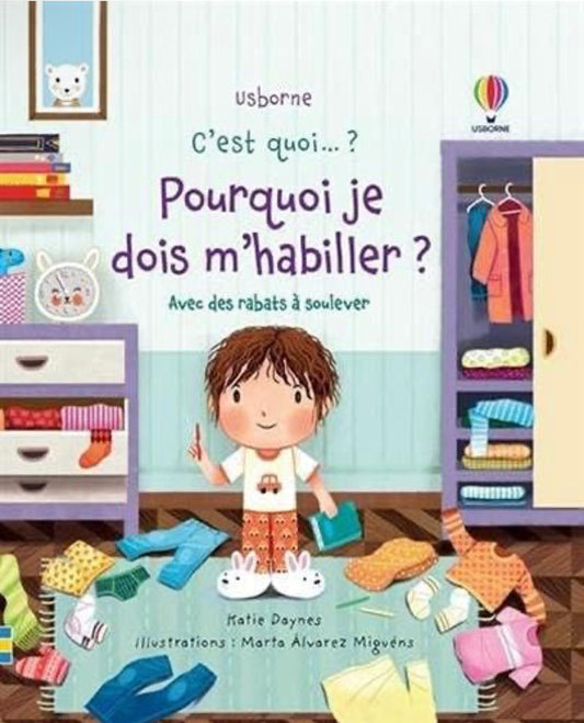 Usborne - POURQUOI JE DOIS M HABILLER