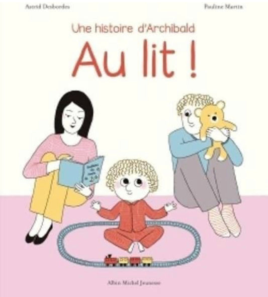 Une Histoire Archibald Au Lit