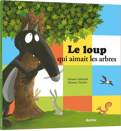 Le loup qui aimait les arbres