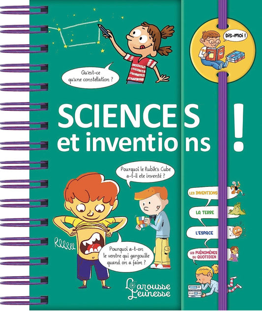 Larousse Dis-moi : Sciences et inventions